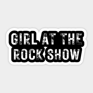 Girl At The Rock Show Sticker